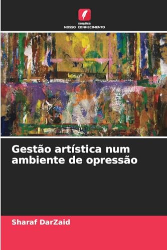 Gestão artística num ambiente de opressão
