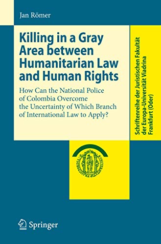 Killing in a Gray Area between Humanitarian Law and Human Rights