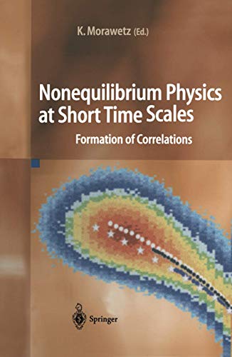Nonequilibrium Physics at Short Time Scales