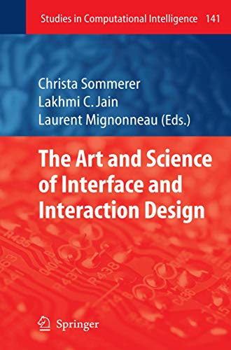 The Art and Science of Interface and Interaction Design (Vol. 1)