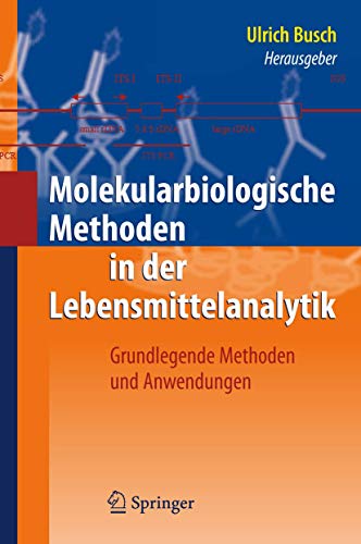 Molekularbiologische Methoden in Der Lebensmittelanalytik
