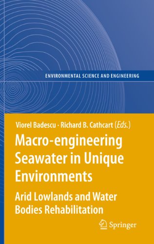 Macro-Engineering Seawater in Unique Environments