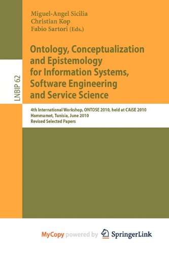 Ontology, Conceptualization and Epistemology for Information Systems, Software Engineering and Service Science
