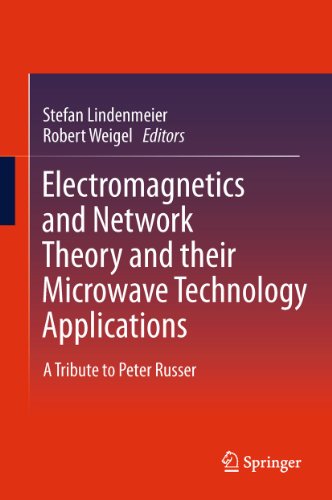Electromagnetics and Network Theory and Their Microwave Technology Applications
