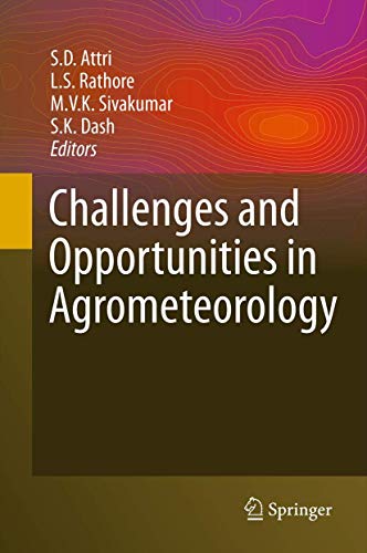 Challenges and Opportunities in Agrometeorology
