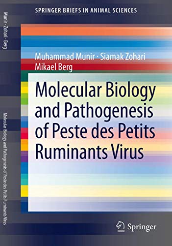 Molecular Biology and Pathogenesis of Peste des Petits Ruminants Virus