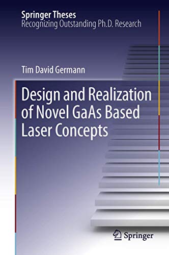 Design and Realization of Novel GaAs Based Laser Concepts