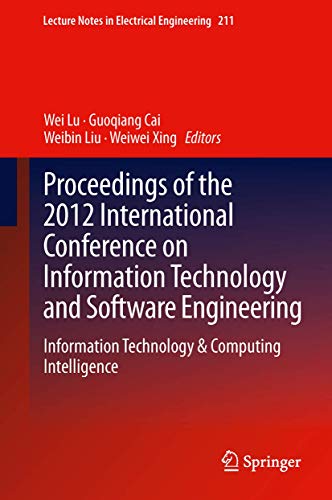 Proceedings of the 2012 International Conference on Information Technology and Software Engineering