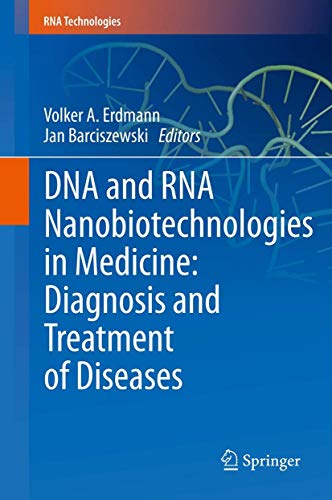 DNA and RNA Nanobiotechnologies in Medicine