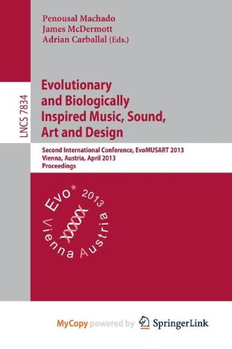 Evolutionary and Biologically Inspired Music, Sound, Art and Design