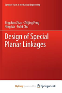 Design of Special Planar Linkages