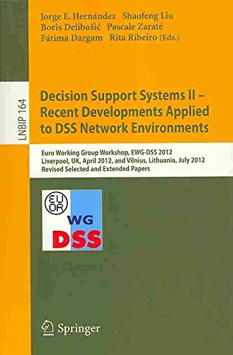 Decision Support Systems II - Recent Developments Applied to DSS Network Environments