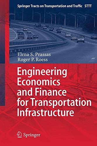 Engineering Economics and Finance for Transportation Infrastructure
