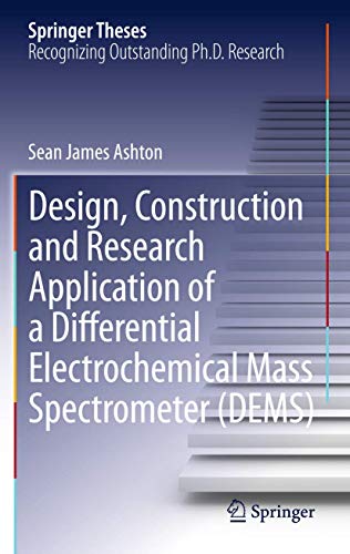 Design, Construction and Research Application of a Differential Electrochemical Mass Spectrometer (DEMS)
