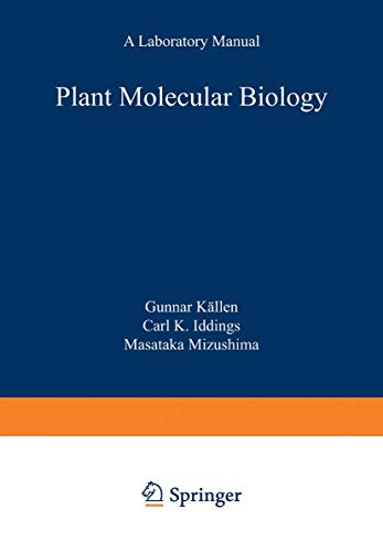 Plant Molecular Biology - A Laboratory Manual