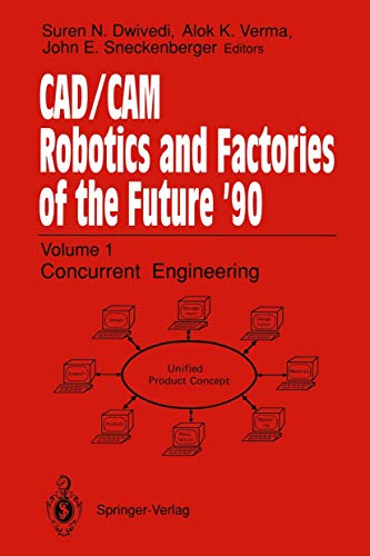 CAD/CAM Robotics and Factories of the Future '90