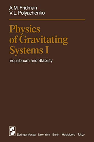 Physics of Gravitating Systems I