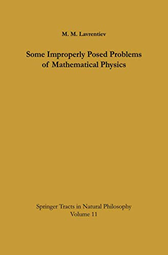 Some Improperly Posed Problems of Mathematical Physics