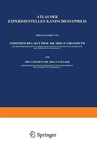Atlas Der Experimentellen Kaninchensyphilis