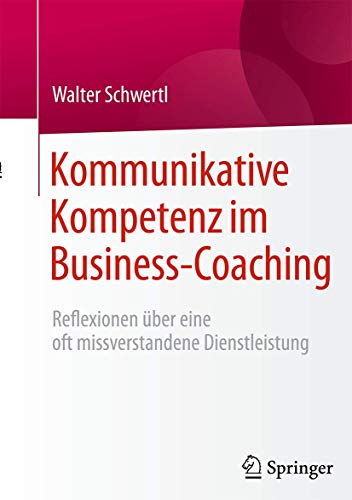 Kommunikative Kompetenz im Business-Coaching