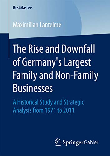 The Rise and Downfall of Germany's Largest Family and Non-Family Businesses