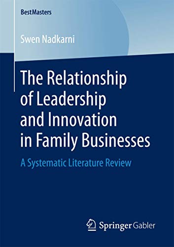 The Relationship of Leadership and Innovation in Family Businesses