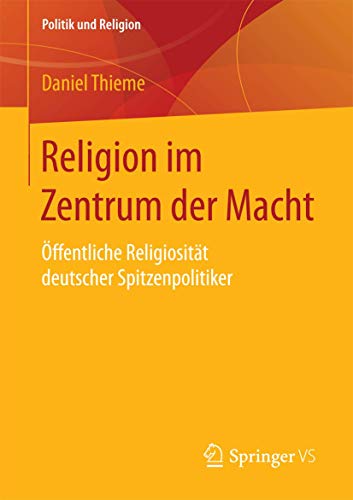 Religion im Zentrum der Macht