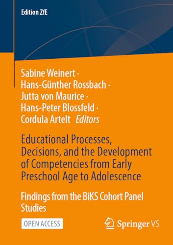 Educational Processes, Decisions, and the Development of Competencies from Early Preschool Age to Adolescence