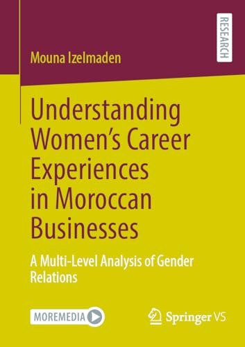 Understanding Women's Career Experiences in Moroccan Businesses