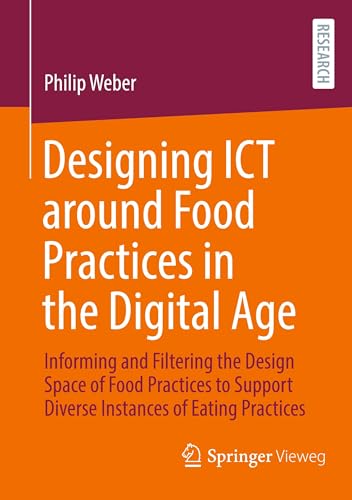 Designing ICT around Food Practices in the Digital Age