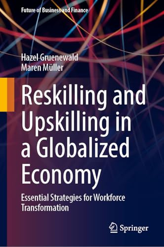 Reskilling and Upskilling in a Globalized Economy
