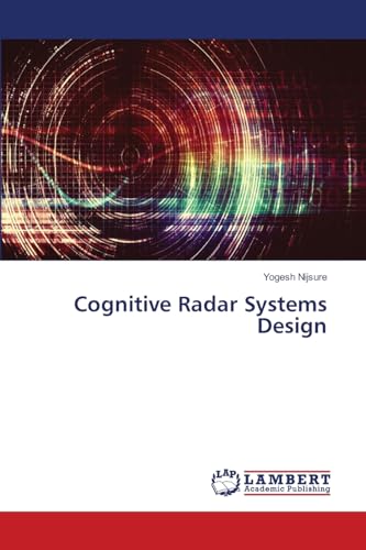 Cognitive Radar Systems Design
