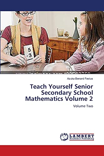 Teach Yourself Senior Secondary School Mathematics Volume 2