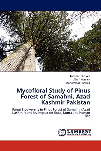 Mycofloral Study of Pinus Forest of Samahni, Azad Kashmir Pakistan