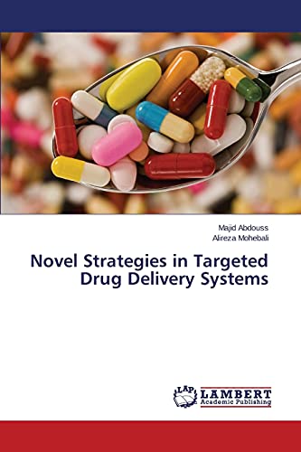 Novel Strategies in Targeted Drug Delivery Systems
