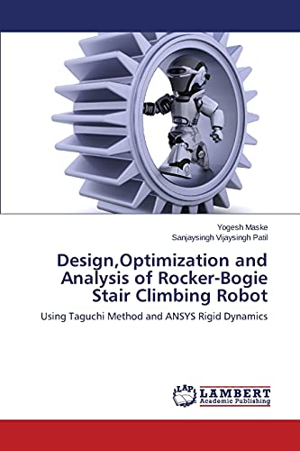 Design,Optimization and Analysis of Rocker-Bogie Stair Climbing Robot