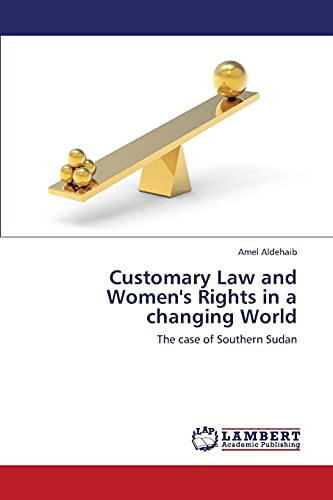 Customary Law and Women's Rights in a Changing World