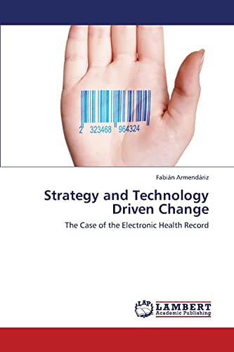 Strategy and Technology Driven Change