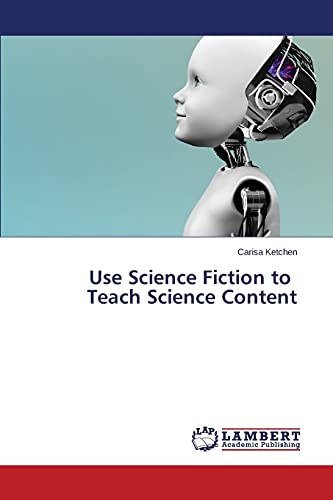 Use Science Fiction to Teach Science Content
