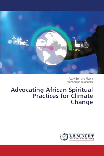 Advocating African Spiritual Practices for Climate Change