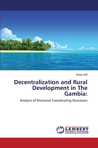 Decentralization and Rural Development in The Gambia