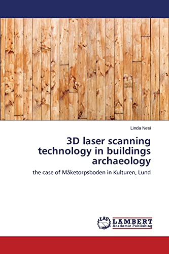 3D Laser Scanning Technology in Buildings Archaeology