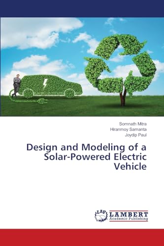Design and Modeling of a Solar-Powered Electric Vehicle