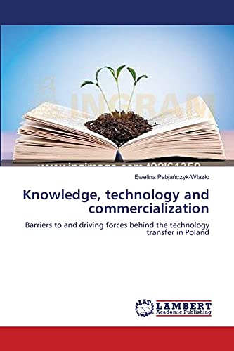 Knowledge, technology and commercialization