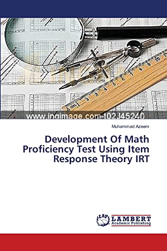 Development Of Math Proficiency Test Using Item Response Theory IRT