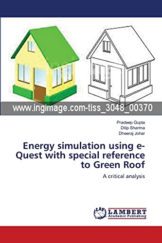 Energy simulation using e-Quest with special reference to Green Roof