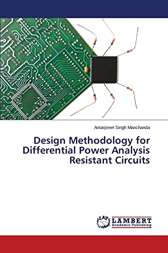 Design Methodology for Differential Power Analysis Resistant Circuits