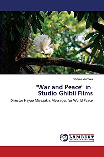 ''War and Peace'' in Studio Ghibli Films