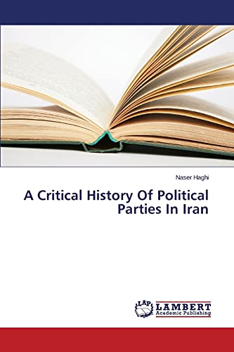 A Critical History Of Political Parties In Iran