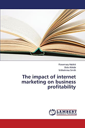 The impact of internet marketing on business profitability